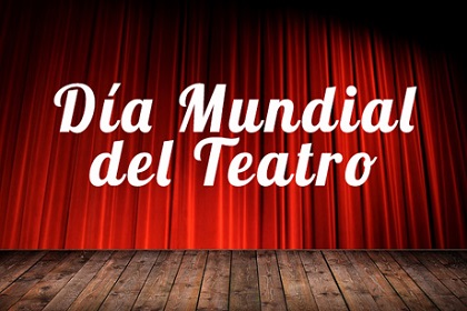 Día Mundial del Teatro